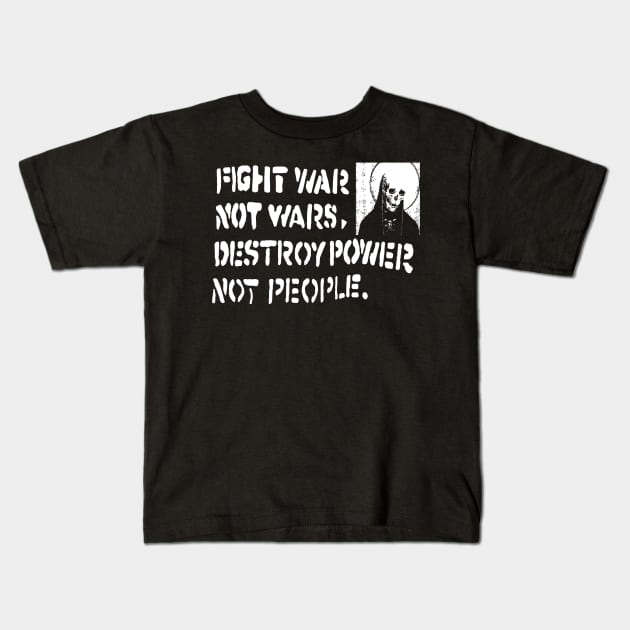 Fight war not wars t shirt Kids T-Shirt by TeeFection